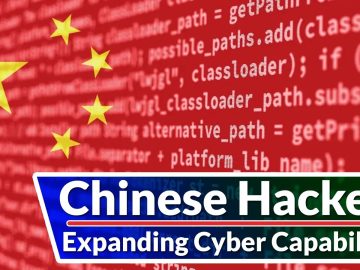 Chinese Hackers Expanding Cyber Capabilities to Exploit Zero-Day Chinese Hackers Expanding Cyber Capabilities to Exploit Zero-Day