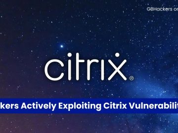 Hackers Actively Exploiting Big IP and Citrix Vulnerabilities.webp