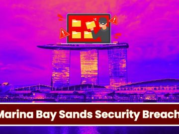 Marina Bay Sands Security Breach: 665,000+ Members Data Exposed Marina Bay Sands Security Breach: 665,000+ Members Data Exposed