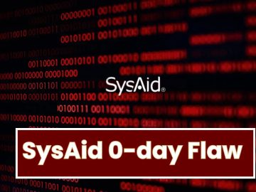 SysAid IT Service Software 0-day Exploited to Deploy Ransomware BlueNoroff Hackers Apple Users