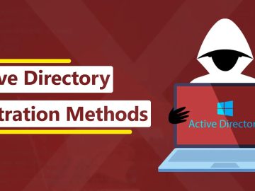 Active Directory Infiltration Methods Employed by Cybercriminals Active Directory Infiltration Methods Employed by Cybercriminals