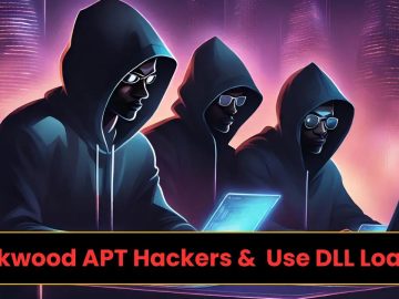 Blackwood APT Hackers Use DLL Loader to Escalate Privileges.webp
