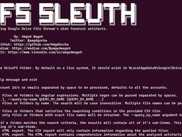 DriveFS Sleuth: Open-source tool for investigating Google Drive File Stream’s disk forensic artifacts DriveFS Sleuth: Open-source tool for investigating Google Drive File Stream's disk forensic artifacts