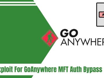 Exploit Released for critical GoAnywhere MFT auth bypass Exploit Released for critical GoAnywhere MFT auth bypass