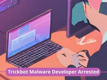 Russian TrickBot Malware Developer Pleaded Guilty.webp