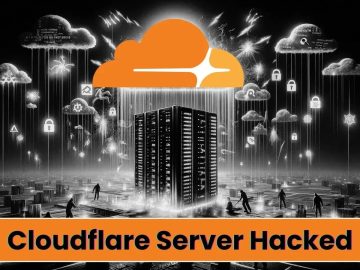 Cloudflare's Server Hacked Using Leaked Access Token