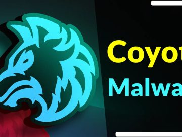 Coyote Malware Leverage NodeJS to Attack Users of 60+ Banks Coyote Malware Leverage NodeJS to Attack Users of 60+ Banks