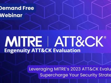 How to Interpret the MITRE Engenuity ATT&CK® Evaluations