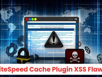 LiteSpeed Cache Plugin XSS Flaw Exposes 4M Sites to Attack.webp