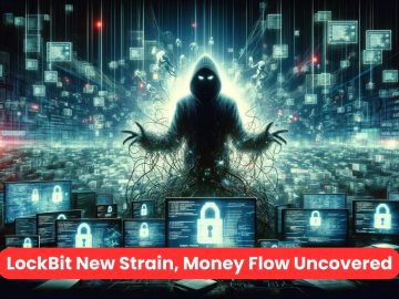 LockBit Gang Money Flow Uncovered New Strain Under Development.webp
