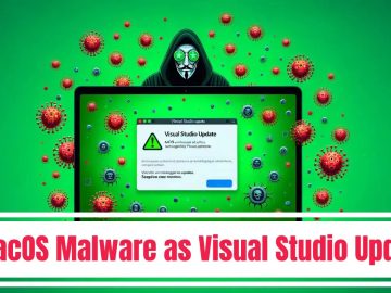 Malware Mimic as Visual Studio Update to Attack macOS users.webp