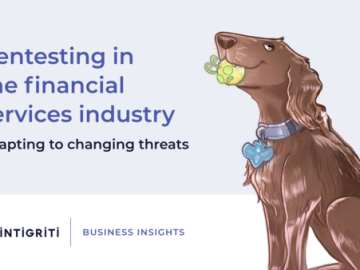 Pentesting in financial services: adapting to changing threats Pentesting in financial services: adapting to changing threats