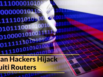 Russian Hackers Hijack Ubiquiti Routers To Proxy Network.webp