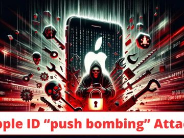 Apple ID push bombing Attack Apple Users to Steal passwords
