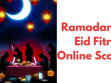 Beware of Ramadan & Eid Fitr Online Scams Steal Financial Data Beware of Ramadan & Eid Fitr Online Scams Steal Financial Data