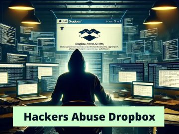 Hackers Abuse Dropbox In Phishing Attack To Steal Logins.webp