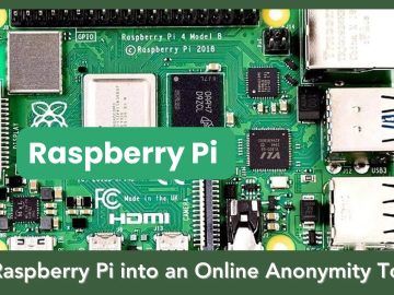 Hackers Transform the Raspberry Pi into an Online Anonymity Tool.webp