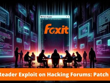 Hackers are Selling Exploits for Foxit Read: Patch ASAP!