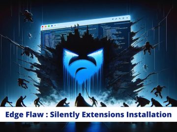 Microsoft Edge Flaw- Hackers Silently Install Malicious Extensions Microsoft Edge Flaw- Hackers Silently Install Malicious Extensions