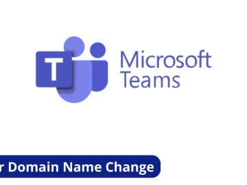 Microsoft Notifies of Major Domain Change With Teams is Coming Microsoft Notifies of Major Domain Change With Teams is Coming