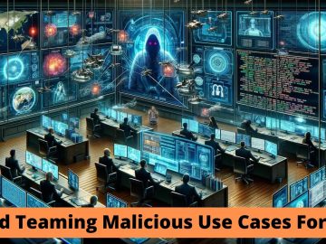 Researchers Detailed Red Teaming Malicious Use Cases For AI.webp