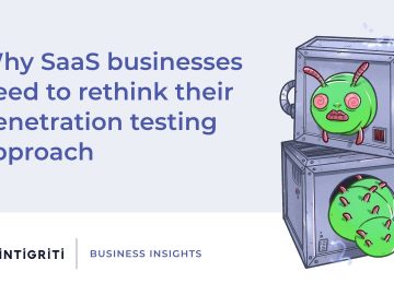 SaaS businesses need to rethink their penetration testing approach