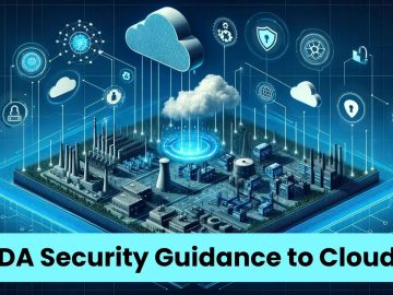 UK’s NCSC Releases SCADA Security Guidance to the Cloud UK’s NCSC Releases SCADA Security Guidance to the Cloud