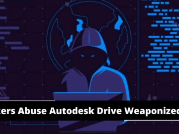 Hackers Abuse Autodesk Drive For Hosting Weaponized PDF Files Hackers Abuse Autodesk Drive For Hosting Weaponized PDF Files