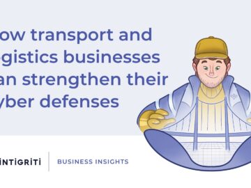 How transport and logistics businesses can strengthen their cyber defenses How transport and logistics businesses can strengthen their cyber defenses