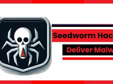 Seedworm Hackers Exploit RMM Tools to Deliver Malware.webp
