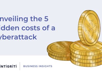 Unveiling the 5 hidden costs of a cyberattack Unveiling the 5 hidden costs of a cyberattack