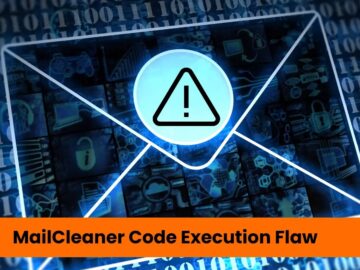 Critical MailCleaner Vulnerabilities Let Attackers Execute command.webp