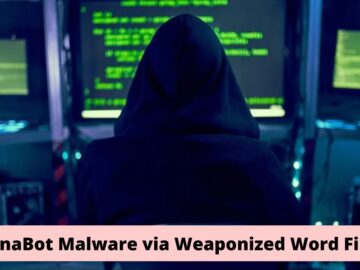 Hackers Weaponize Word Files To Deliver DanaBot Malware.webp