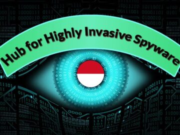 Indonesia Emerging As A Hub For Highly Invasive Spyware Indonesia Emerging As A Hub For Highly Invasive Spyware