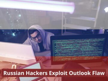 Russian Hackers Exploit Outlook Flaw to Hijack Email Accounts.webp