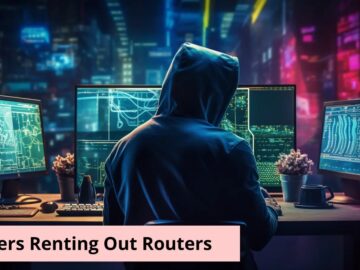Threat Actors Renting Out Compromised Routers.webp