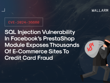 CVE-2024-36680:SQLi Exposure Threatens Facebook’s Customers CVE-2024-36680:SQLi Exposure Threatens Facebook's Customers