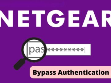 Critical Vulnerabilities In Netgear Routers Let Attackers Bypass Authentication Critical Vulnerabilities In Netgear Routers Let Attackers Bypass Authentication