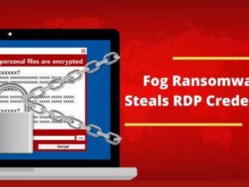 Fog Ransomware Attacking Windows Servers Administrators To Steal RDP Logins Fog Ransomware Attacking Windows Servers Administrators To Steal RDP Logins