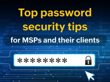 How weak credentials put MSPs & clients at risk