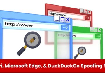 Safari, Microsoft Edge, & DuckDuckGo Spoofing Flaws Impacting Millions of Users