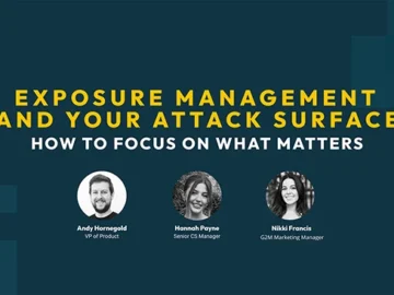 Webinar: Exposure management and your attack surface Webinar: Exposure management and your attack surface