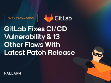 GitLab Fixes CI/CD Vulnerabilities With Patch GitLab Fixes CI/CD Vulnerabilities With Patch