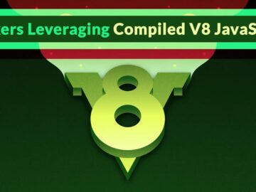 Hackers Leveraging Compiled V8 JavaScript In Wild To Deploy Malware.webp