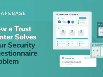How a Trust Center Solves Your Security Questionnaire Problem