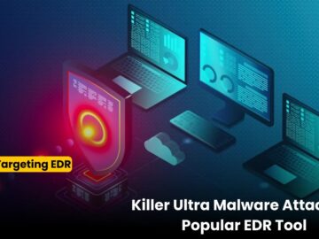 Killer Ultra Malware Attacking EDR Tools From Symantec Microsoft And.webp