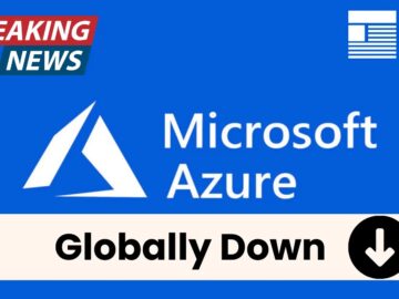 Microsoft Azure Globally Down Whats Happening.webp