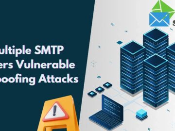 Multiple SMTP Servers Vulnerable to Spoofing Attacks Multiple SMTP Servers Vulnerable to Spoofing Attacks, Let Hackers Bypass Authentication
