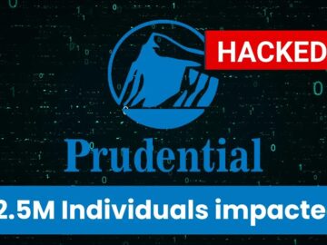 Prudential Financial Hack 25M Individuals Impacted.webp