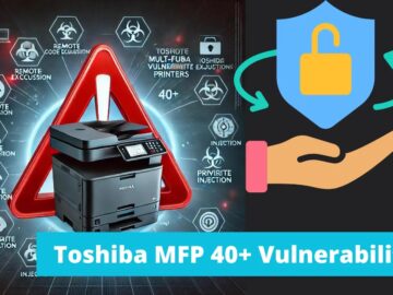 Toshiba Multi Function Printers Impacted by 40 Vulnerabilities.webp